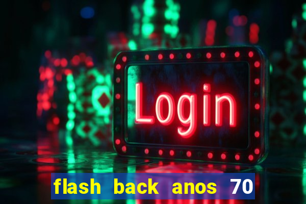 flash back anos 70 80 90 internacional download